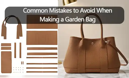  Common Mistakes to Avoid When Making a Garden Bag